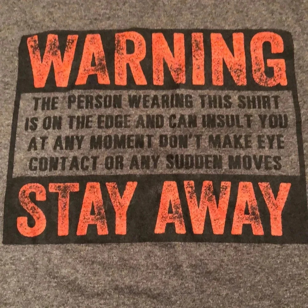Warning Stay Away Tee Shirt